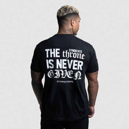 The Throne Is Never Given Tee