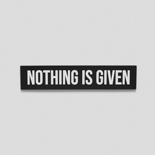 Nothing Is Given Patch
